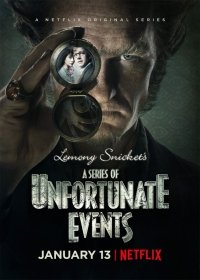 Лемони Сникет: 33 несчастья 1 сезон 7,8 серия (2017)