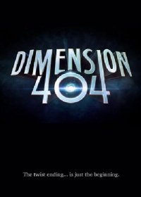 Измерение 404 1 сезон 6,7 серия (2017)