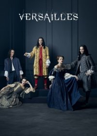 Версаль 3 сезон (сериал 2018) 1-10 серия